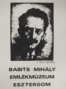 Babits Mihály - Babits Mihály Emlékmúzeum - Esztergom [antikvár]