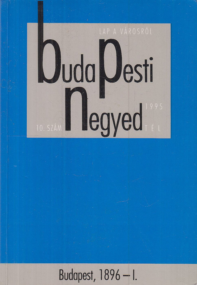 Berkovits György, Gerő András (főszerk.) - Budapesti Negyed 1995. tél [antikvár]