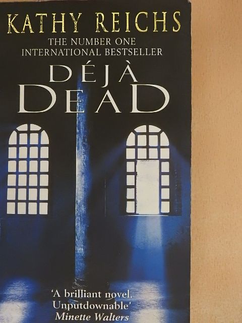 Kathy Reichs - Déjá Dead [antikvár]