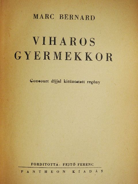 Marc Bernard - Viharos gyermekkor [antikvár]