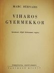 Marc Bernard - Viharos gyermekkor [antikvár]