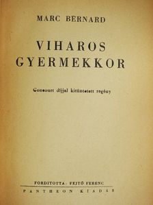 Marc Bernard - Viharos gyermekkor [antikvár]