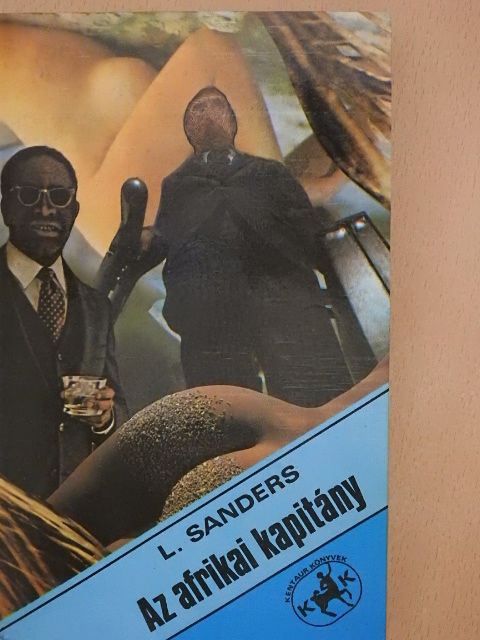 Lawrence Sanders - Az afrikai kapitány [antikvár]
