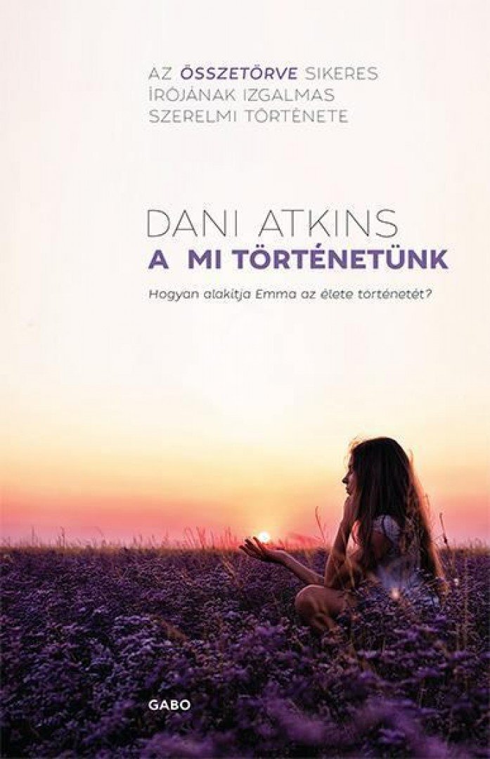 Dani Atkins - A mi történetünk [antikvár]
