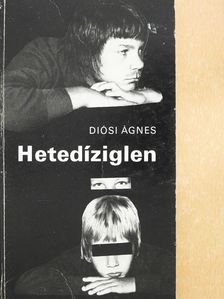 Diósi Ágnes - Hetedíziglen (dedikált példány) [antikvár]