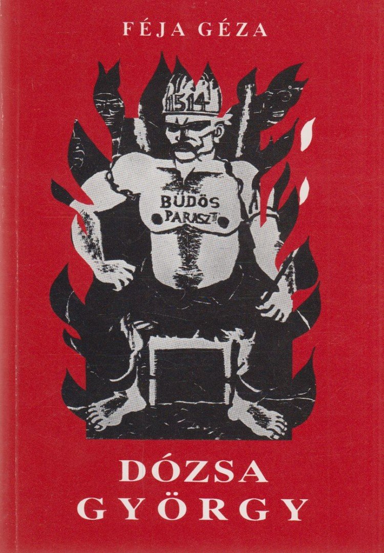 FÉJA GÉZA - Dózsa György (reprint) [antikvár]