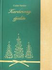 Csider Sándor - Karácsony éjjelén (dedikált példány) [antikvár]