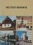 Barakonyiné Winiczai Klára - Változó Baranya [antikvár]