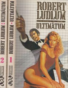 Robert Ludlum - Ultimátum I-II. [antikvár]