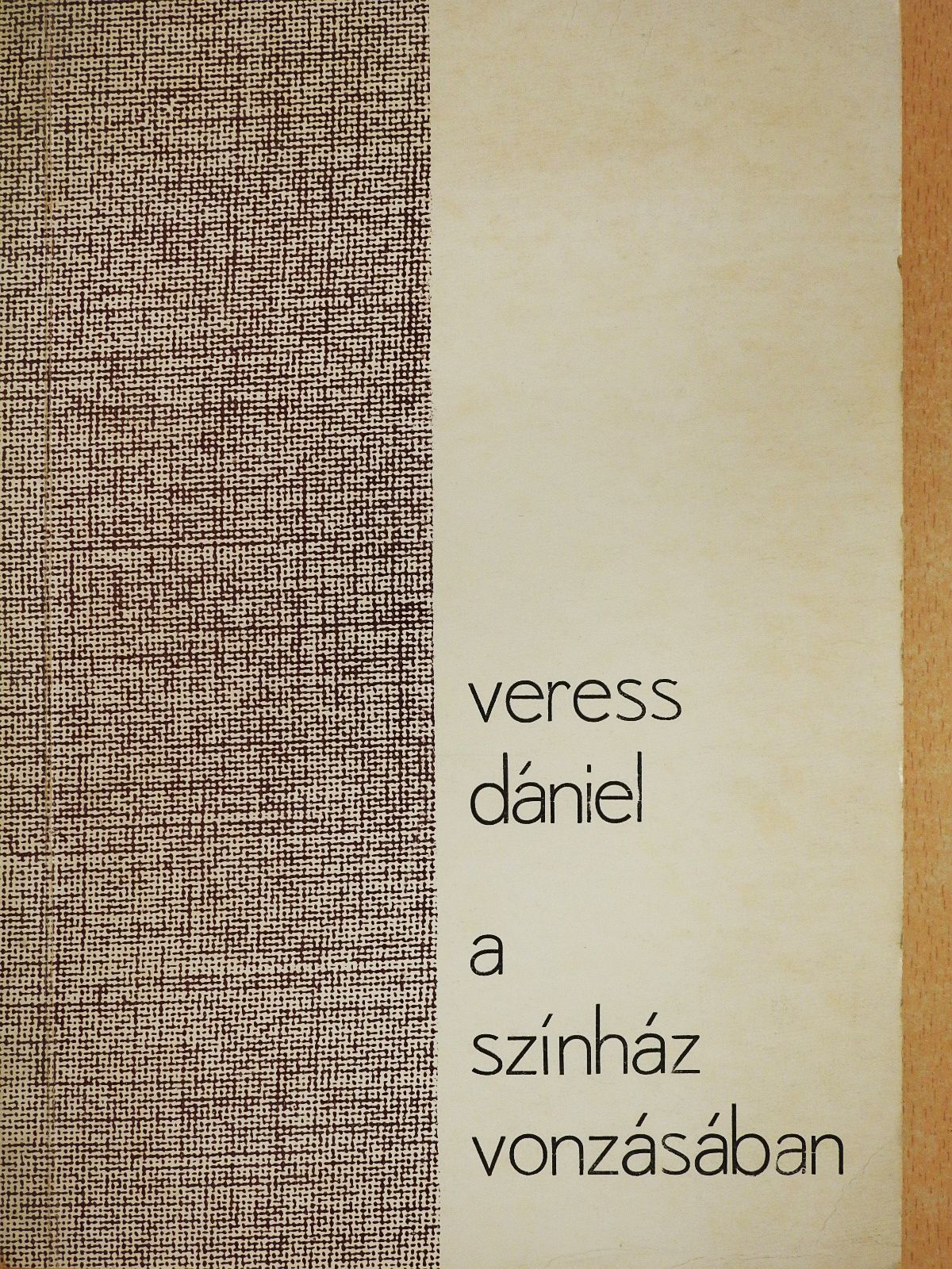 Veress Dániel - A színház vonzásában (dedikált példány) [antikvár]