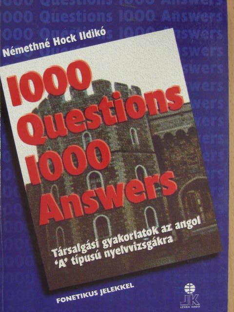 Némethné Hock Ildikó - 1000 Questions 1000 Answers [antikvár]