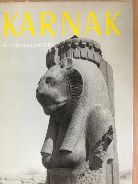 Kazimierz Michalowski - Karnak [antikvár]
