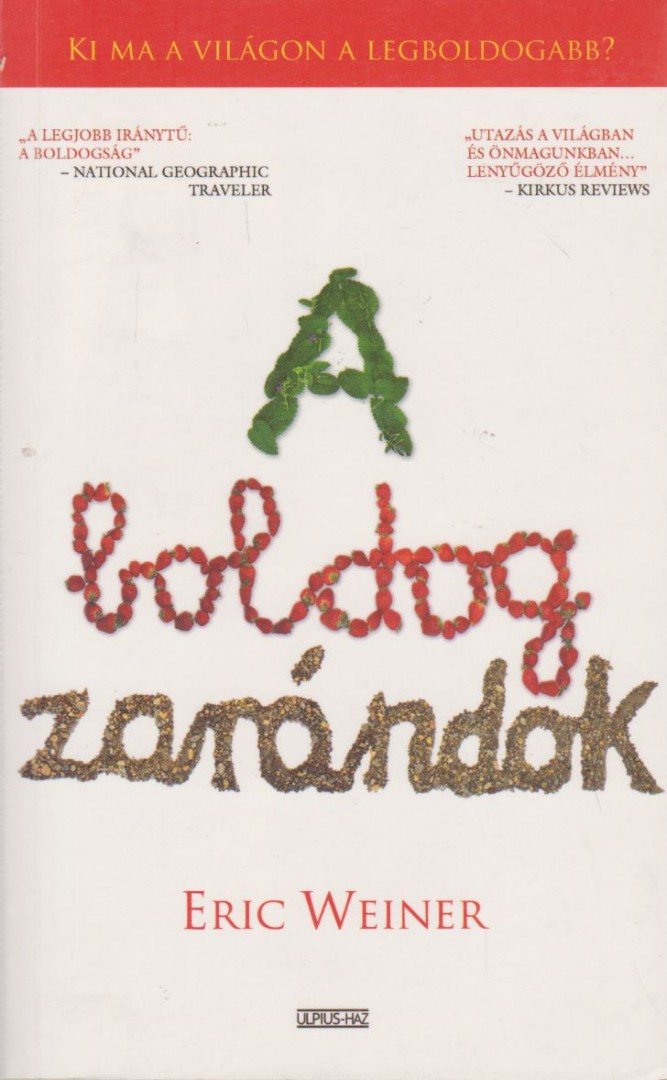 Eric Weiner - A boldog zarándok [antikvár]
