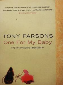 Tony Parsons - One for My Baby [antikvár]