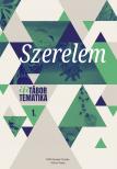 Szabó Luca[szerk.] - Fiser - Nagy Ágnes[szerk.] - Szerelem