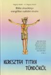 Id. Magassy Sándor - Keresztfa titka tündököl [antikvár]
