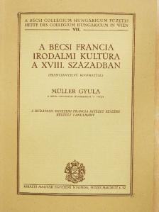 Jules Müller - A bécsi francia irodalmi kultúra a XVIII. században [antikvár]