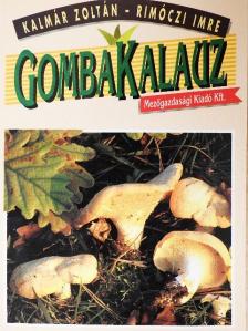 Dr. Kalmár Zoltán - Gombakalauz [antikvár]