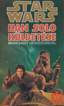 BRIAN DALEY - Han Solo küldetése [antikvár]