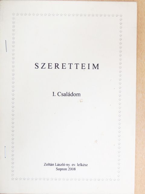 Zoltán László - Szeretteim I. [antikvár]