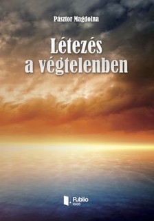 Magdolna Pásztor - Létezés a végtelenben [eKönyv: epub, mobi]