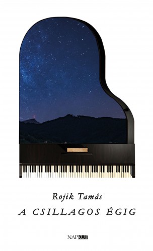 Rojik Tamás - A csillagos égig [eKönyv: epub, mobi, pdf]