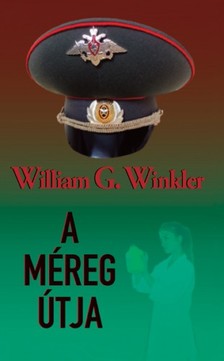 William G. Winkler - A méreg útja [eKönyv: epub, mobi]