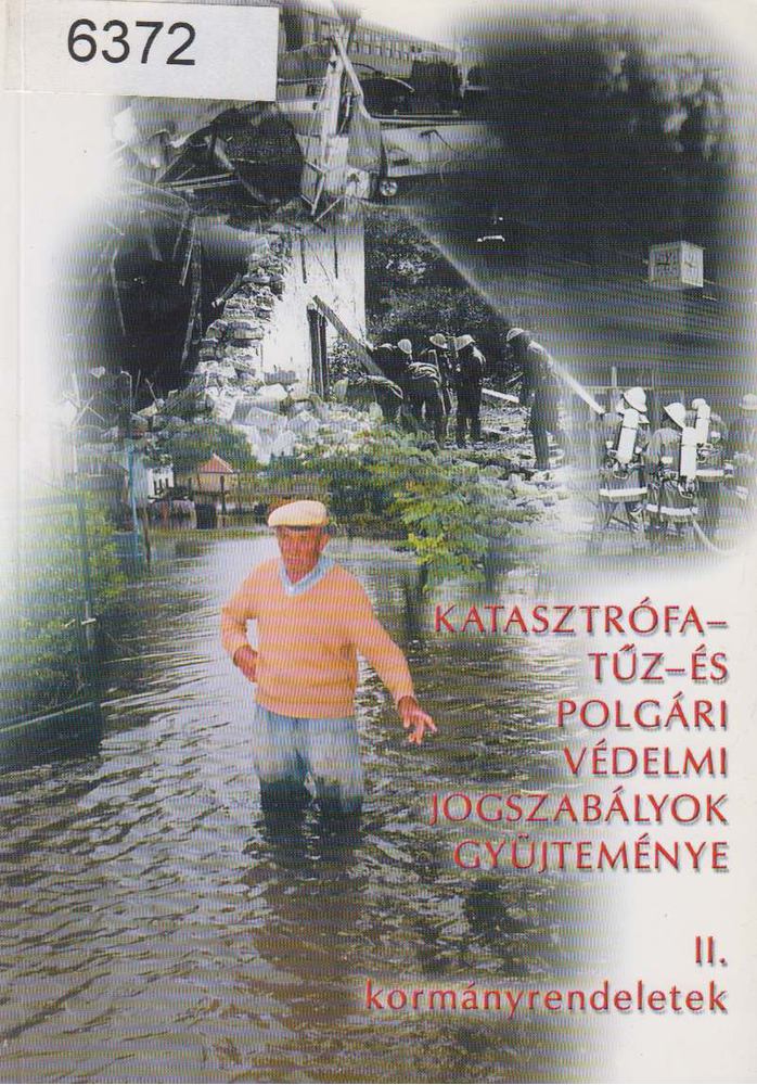 Dr. Joó Bálint - Katasztrófa- tűz- és polgári védelmi jogszabályok gyűjteménye II. [antikvár]