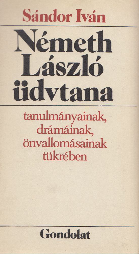 Sándor Iván - Németh László üdvtana [antikvár]