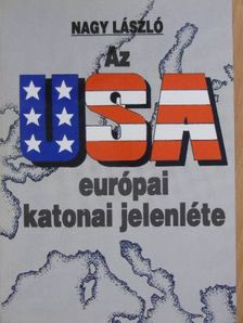 Mórocz Lajos - Az USA európai katonai jelenléte [antikvár]
