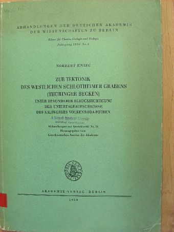 Norbert Knieg - Zur Tektonik des Westlichen Schlotheimer Grabens (Thüringer Becken) unter besonderer Berücksichtigung der Untertageaufschlüsse des Kaliwerkes Volkenroda-pöthen [antikvár]