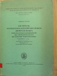 Norbert Knieg - Zur Tektonik des Westlichen Schlotheimer Grabens (Thüringer Becken) unter besonderer Berücksichtigung der Untertageaufschlüsse des Kaliwerkes Volkenroda-pöthen [antikvár]