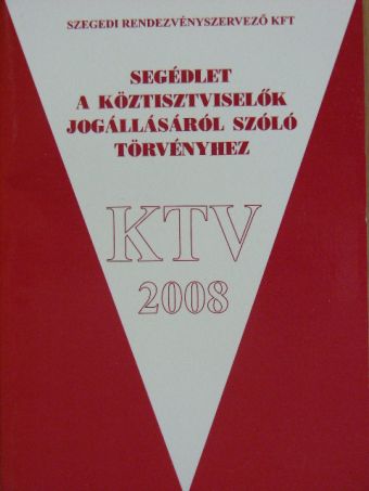 Segédlet a köztisztviselők jogállásáról szóló törvényhez [antikvár]