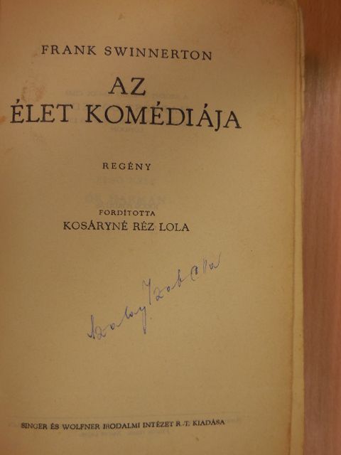 Frank Swinnerton - Az élet komédiája [antikvár]