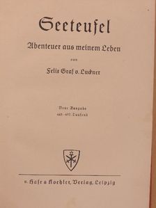 Felix Graf v. Luckner - Seeteufel (gótbetűs) [antikvár]