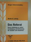 Dr. Martin H. Ludwig - Das Referat [antikvár]