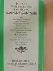 Johann Wallbergens - Johann Wallbergens Sammlung Natürlicher Zauberkünste [antikvár]