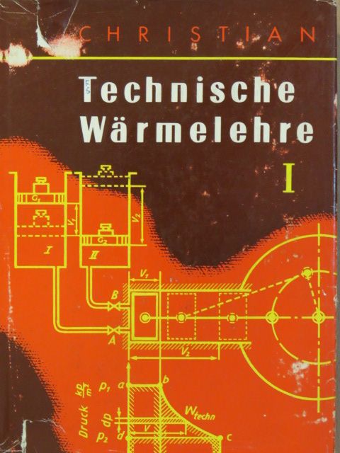 Dr.-Ing. Walter Christian - Technische Wärmelehre I. [antikvár]