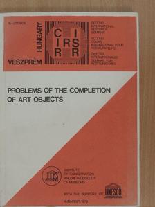Bernard Feilden - Problems of the Completion of Art Objects [antikvár]