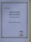 Pethő István - Szentnek született (dedikált példány) [antikvár]