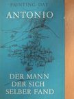 Michael Day - Antonio der Mann, der sich selber fand [antikvár]