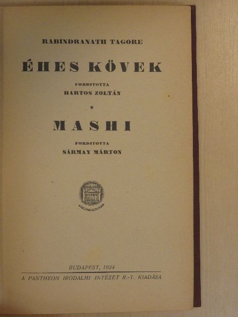 Rabindranath Tagore - Éhes kövek/Mashi [antikvár]