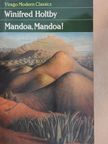 Winifred Holtby - Mandoa, Mandoa! [antikvár]