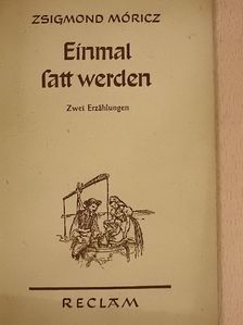 Zsigmond Móricz - Einmal satt werden/Mittagessen [antikvár]