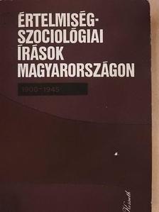 Benedek Marcell - Értelmiségszociológiai írások Magyarországon [antikvár]