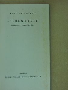 Kurt Ihlenfeld - Sieben Feste [antikvár]