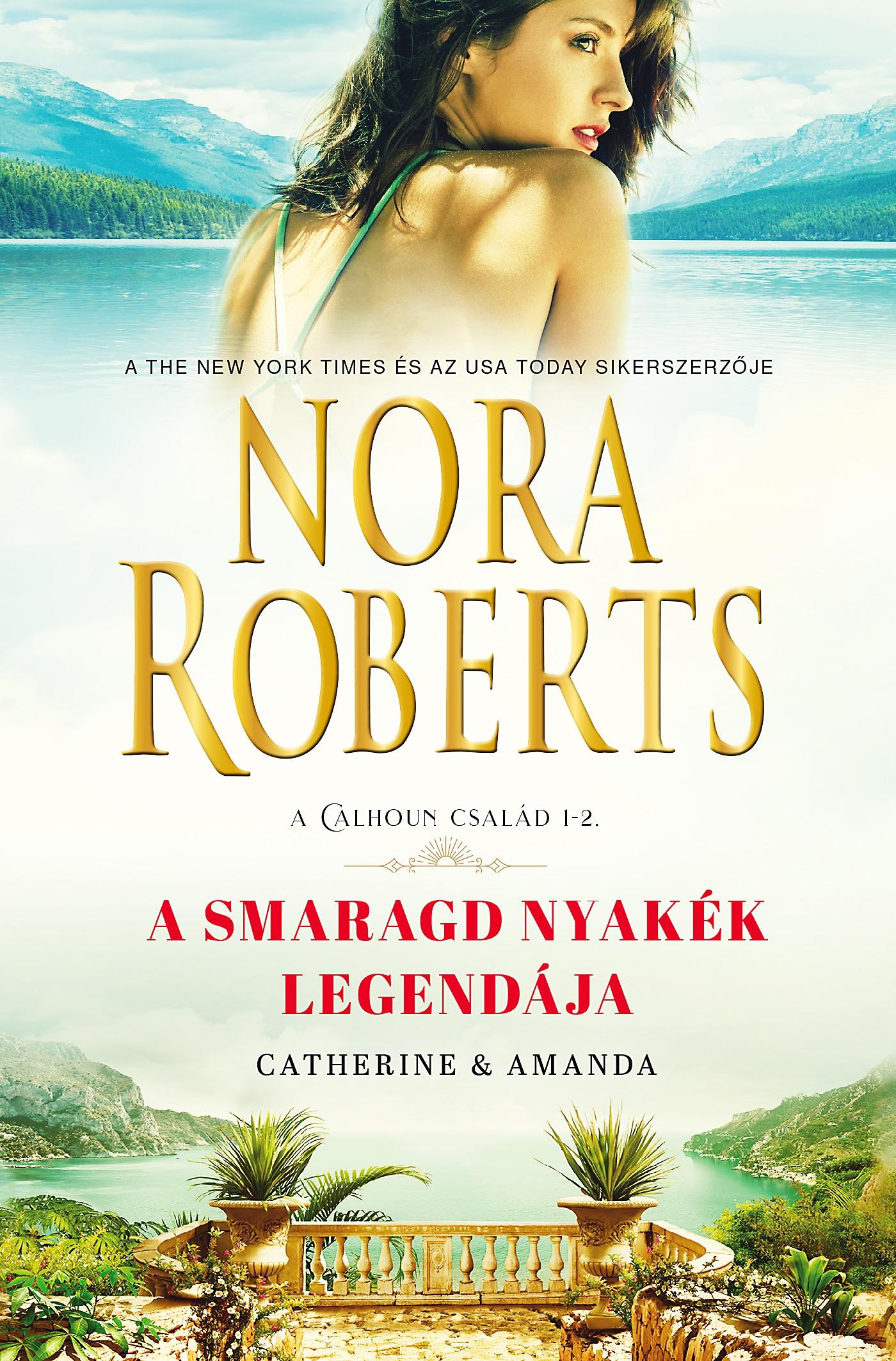 Nora Roberts - A smaragd nyakék legendája