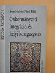 Somlyódyné Pfeil Edit - Önkormányzati integráció és helyi közigazgatás [antikvár]