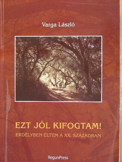 Varga László - Ezt jól kifogtam! [antikvár]