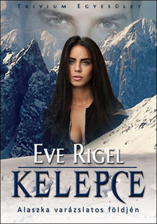 Eve Rigel - Kelepce [eKönyv: epub, mobi]